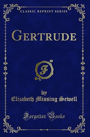 Bild des Verkufers fr Gertrude (Classic Reprint) zum Verkauf von Forgotten Books