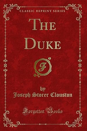 Imagen del vendedor de The Duke (Classic Reprint) a la venta por Forgotten Books