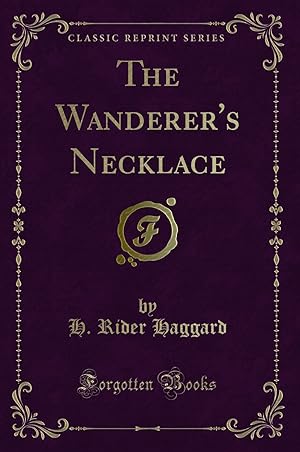 Seller image for The Wanderer's Necklace (Classic Reprint) for sale by Forgotten Books