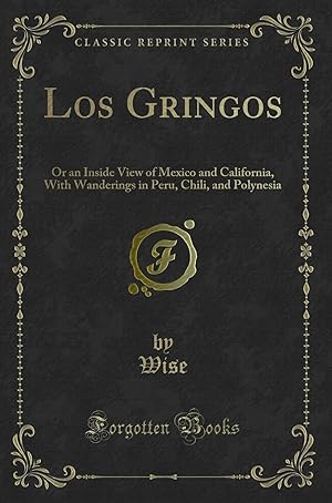 Seller image for Los Gringos (Classic Reprint) for sale by Forgotten Books