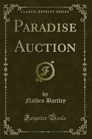 Imagen del vendedor de Paradise Auction (Classic Reprint) a la venta por Forgotten Books