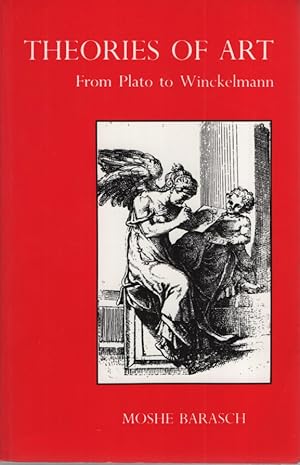 Bild des Verkufers fr Theories of art: from Plato to Winckelmann. zum Verkauf von Fundus-Online GbR Borkert Schwarz Zerfa
