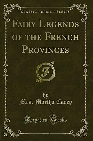 Seller image for Fairy Legends of the French Provinces (Classic Reprint) for sale by Forgotten Books