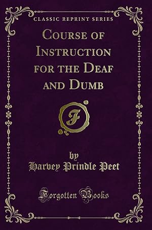 Seller image for Course of Instruction for the Deaf and Dumb (Classic Reprint) for sale by Forgotten Books