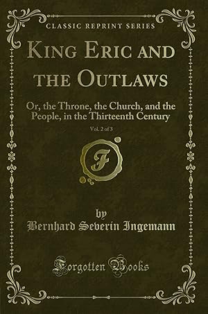 Seller image for King Eric and the Outlaws, Vol. 2 of 3 (Classic Reprint) for sale by Forgotten Books