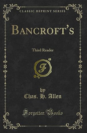 Imagen del vendedor de Bancroft's: Third Reader (Classic Reprint) a la venta por Forgotten Books