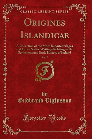 Seller image for Origines Islandicae, Vol. 2 (Classic Reprint) for sale by Forgotten Books