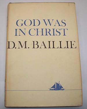 Imagen del vendedor de God Was in Christ: An Essay on Incarnation and Atonement a la venta por Easy Chair Books