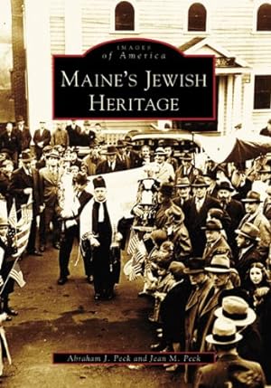 Immagine del venditore per Maine's Jewish Heritage (ME) (Images of America) by Abraham J. Peck, Jean M. Peck [Paperback ] venduto da booksXpress