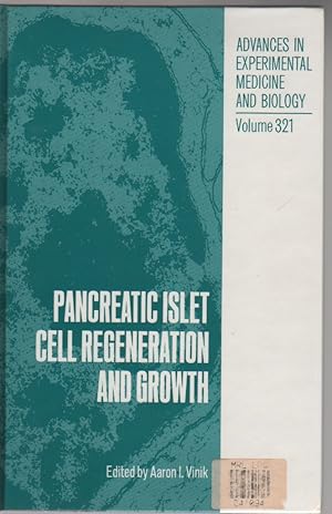 Seller image for Pancreatic Islet Cell Regeneration and Growth: Proceedings of a Diabetes Institute Conference Held in Norfolk, Virginia, June 22-23, 1991: v. 321 for sale by Biblio Pursuit