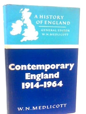 Bild des Verkufers fr Contemporary England, 1914-1964 (History of England series) zum Verkauf von World of Rare Books