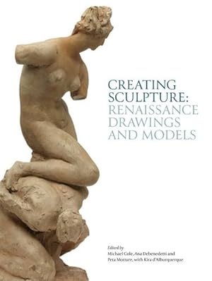 Immagine del venditore per Creating Sculpture: Renaissance Drawings and Models [Hardcover ] venduto da booksXpress