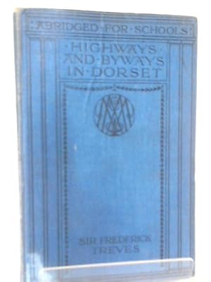 Image du vendeur pour Highways and Byways in Dorset. mis en vente par World of Rare Books