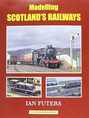 Seller image for Modelling Scotland's Railways by Futers, Ian [Paperback ] for sale by booksXpress