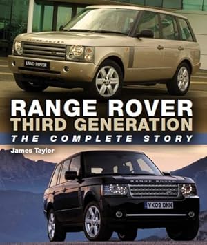 Immagine del venditore per Range Rover Third Generation: The Complete Story by Taylor, James [Hardcover ] venduto da booksXpress