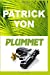 Image du vendeur pour Plummet by Yon, Patrick [Paperback ] mis en vente par booksXpress