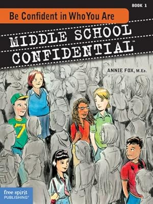 Bild des Verkufers fr Be Confident in Who You Are (Middle School Confidential Series) (Bk. 1) [Soft Cover ] zum Verkauf von booksXpress