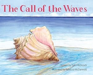 Seller image for The Call of the Waves by Hitchcock, Thomas [Hardcover ] for sale by booksXpress