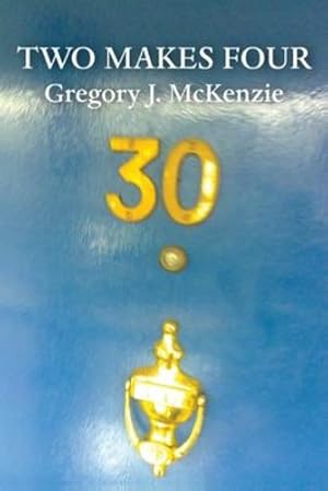 Imagen del vendedor de Two Makes Four by McKenzie, Gregory J [Paperback ] a la venta por booksXpress