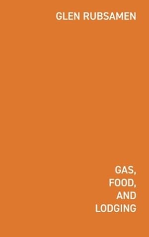 Imagen del vendedor de Gas Food Lodging by Valenciano, Iv ¡n, Rubsamen, Glen [Hardcover ] a la venta por booksXpress