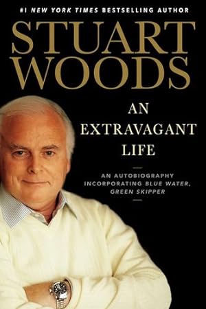 Seller image for An Extravagant Life: An Autobiography Incorporating Blue Water, Green Skipper by Woods, Stuart [Hardcover ] for sale by booksXpress
