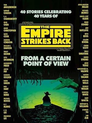 Seller image for From a Certain Point of View: The Empire Strikes Back (Star Wars) by Dickinson, Seth, Green, Hank, Kuang, R. F., Wells, Martha, White, Kiersten [Paperback ] for sale by booksXpress