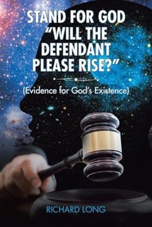 Imagen del vendedor de Stand for God: Will the Defendant Please Rise?: (Evidence for God's Existence) by Long, Richard [Paperback ] a la venta por booksXpress