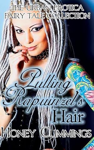 Imagen del vendedor de Pulling Rapunzel's Hair by Cummings, Honey [Paperback ] a la venta por booksXpress
