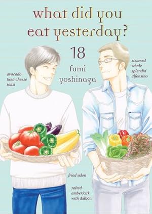 Seller image for What Did You Eat Yesterday?, Volume 18 (What Did You Eat Yesterday?, 18) by Yoshinaga, Fumi [Paperback ] for sale by booksXpress