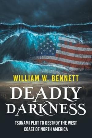 Seller image for Deadly Darkness: Tsunami Plot to Destroy the West Coast of North America [Soft Cover ] for sale by booksXpress