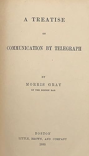 A TREATISE ON COMMUNICATION BY TELEGRAPH