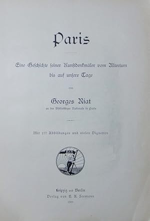 Imagen del vendedor de Paris. Eine Geschichte seiner Kunstdenkmler vom Altertum bis auf unsere Tage. a la venta por Antiquariat Bookfarm