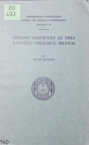 Bild des Verkufers fr Ceramic sequences at Tres Zapotes, Veracruz, Mexico. zum Verkauf von Antiquariat Bookfarm