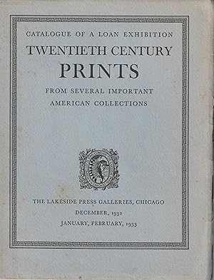 Seller image for Catalogue Of a Loan Exhibition, Twentieth Century Prints from Several Important American Collections for sale by Whitledge Books