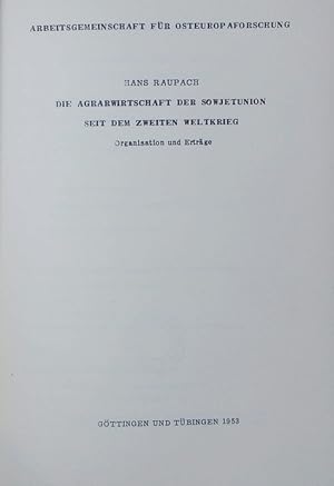 Bild des Verkufers fr Die Agrarwirtschaft der Sowjetunion seit dem Zweiten Weltkrieg. Organisation und Ertrge. zum Verkauf von Antiquariat Bookfarm