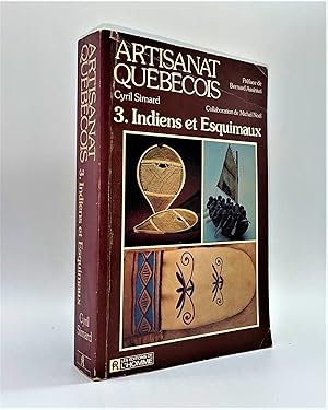 Seller image for Artisanat qubcois, Tome 3 : Indiens et esquimaux for sale by Librairie Orphe