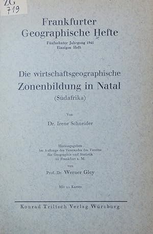 Seller image for Die wirtschaftsgeographische Zonenbildung in Natal (Sdafrika). for sale by Antiquariat Bookfarm
