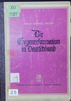 Bild des Verkufers fr Die Gegenreformation in Deutschland. zum Verkauf von Antiquariat Bookfarm