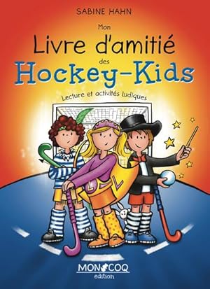 Seller image for Mon livre d'amiti des Hockey-Kids for sale by AHA-BUCH GmbH
