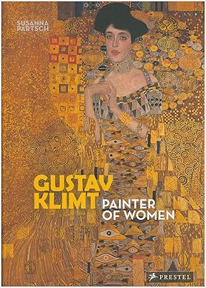 Seller image for Gustav Klimt: Painter of Women for sale by Diatrope Books