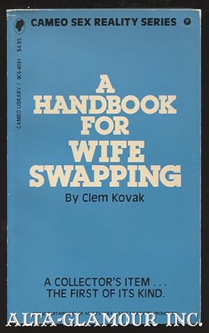 Seller image for A HANDBOOK FOR WIFE SWAPPING Cameo Sex Reality Series for sale by Alta-Glamour Inc.