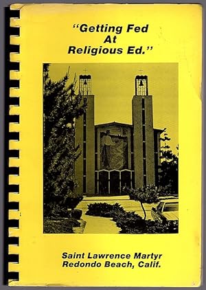 Image du vendeur pour A BOOK OF FAVORITE RECIPES (COVER TITLE: "GETTING FED AT RELIGIOUS ED.") mis en vente par Champ & Mabel Collectibles