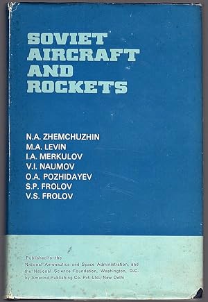 SOVIET AIRCRAFT AND ROCKETS (TT 74-52007, NASA TT F-770)