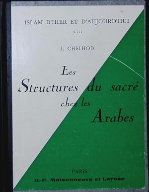 Bild des Verkufers fr Les structures du sacr chez les Arabes. zum Verkauf von Antiquariat Bookfarm