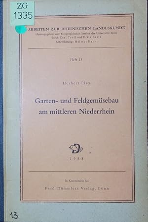 Bild des Verkufers fr Garten- und Feldgemsebau am mittleren Niederrhein. zum Verkauf von Antiquariat Bookfarm