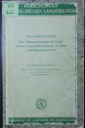 Image du vendeur pour Nachbarstdte. Eine siedlungsgeographische Studie anhand ausgewhlter Beispiele aus dem westlichen Deutschland. mis en vente par Antiquariat Bookfarm