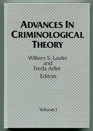 Advances in Criminological Theory Volume One