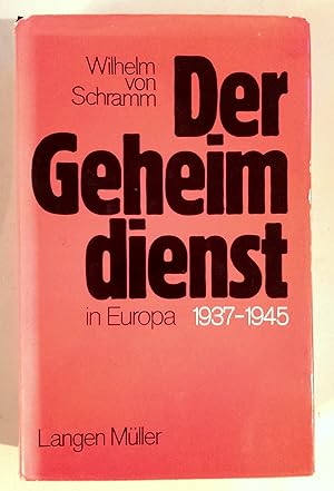 Der Geheimdienst in Europa 1937-1945.