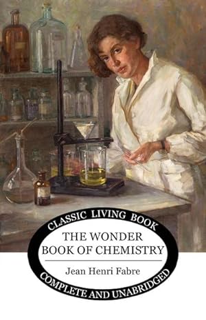 Immagine del venditore per The Wonder Book of Chemistry venduto da AHA-BUCH GmbH