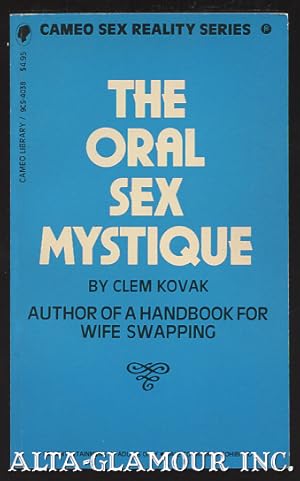 Seller image for THE ORAL SEX MYSTIQUE Cameo Sex Reality Series for sale by Alta-Glamour Inc.